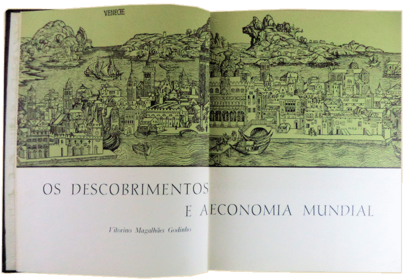 OS DESCOBRIMENTOS E A ECONOMIA MUNDIAL. [2 VOLUMES].