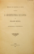 A ARCHITECTURA RELIGIOSA NA EDADE-MÃ‰DIA.