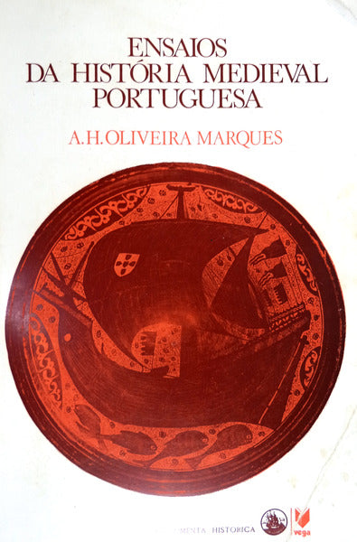 ENSAIOS DA HISTÃ“RIA MEDIEVAL PORTUGUESA. [2.Âª EDIÃ‡ÃƒO]