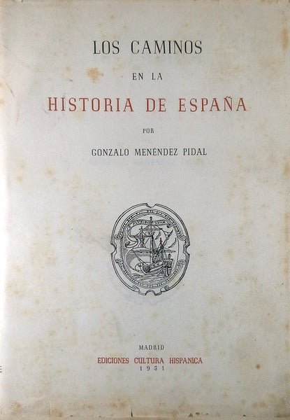 LOS CAMINOS EN LA HISTORIA DE ESPAÃ‘A.