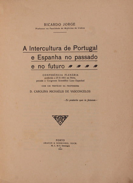 A INTERCULTURA DE PORTUGAL E ESPANHA. NO PASSADO E NO FUTURO.