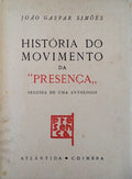 HISTÃ“RIA DO MOVIMENTO DA Â«PRESENÃ‡AÂ».
