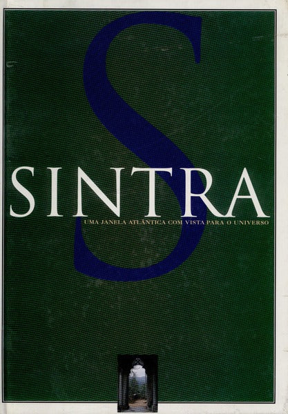 SINTRA: UMA JANELA ATLÃ‚NTICA COM VISTA PARA O UNIVERSO.