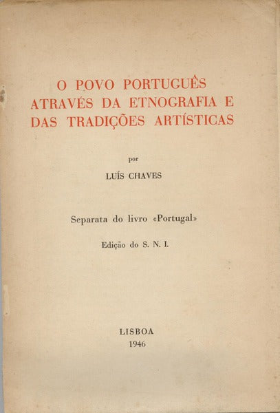 O POVO PORTUGUÃŠS ATRAVÃ‰S DA ETNOGRAFIA E DAS TRADIÃ‡Ã•ES ARTÃSTICAS.