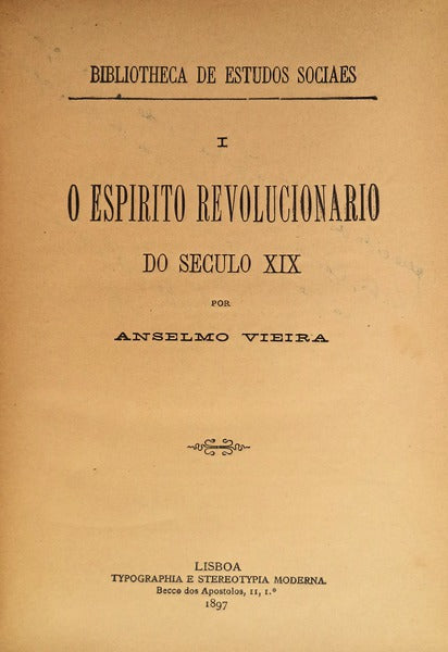 O ESPIRITO REVOLUCIONARIO DO SECULO XIX.