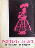 PORTUGAL MAIOR. [ArquipÃ©lago da Madeira].