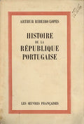HISTOIRE DE LA RÃ‰PUBLIQUE PORTUGAISE.