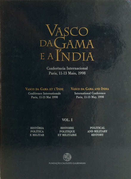 VASCO DA GAMA E A ÃNDIA, CONFERÃŠNCIA INTERNACIONAL PARIS, 11-13 MAIO, 1998.