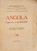 ANGOLA. Como eu a vi em 1930-1931.