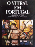O VITRAL EM PORTUGAL. SÃ‰CULOS XV-XVI, STAINED GLASS IN PORTUGAL XV-XVI CENTURIES.