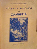 FIGURAS E EPISÃ“DIOS DA ZAMBÃ‰SIA.
