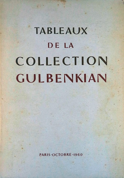 TABLEAUX DE LA COLLECTION GULBENKIAN.