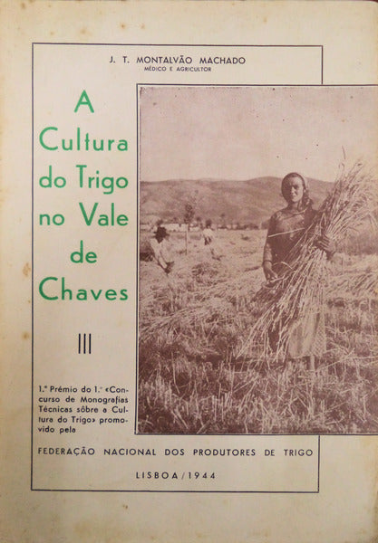 A CULTURA DO TRIGO NO VALE DE CHAVES.