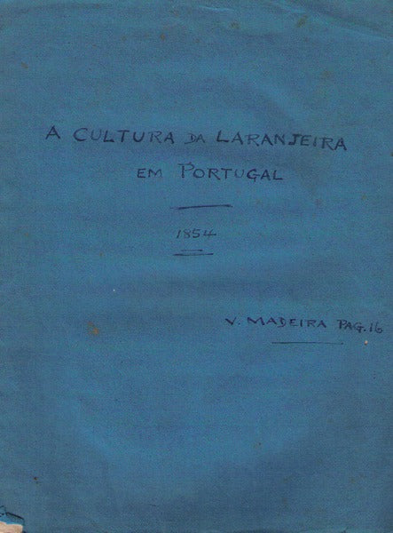 ESTUDO HISTORICO SOBRE A CULTURA DA LARANGEIRA EM PORTUGAL