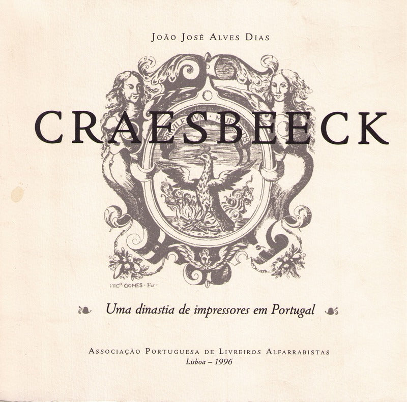CRAESBEECK: UMA DINASTIA DE IMPRESSORES EM PORTUGAL.