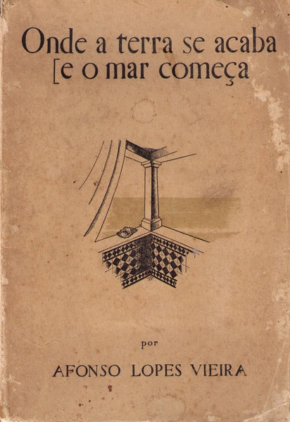 ONDE A TERRA SE ACABA [ E O MAR COMEÃ‡A.