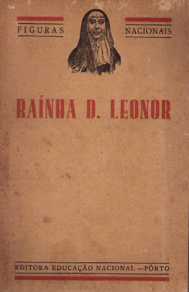 RAÃNHA D. LEONOR.