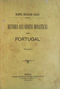 HISTORIA DAS ORDENS MONÃSTICAS EM PORTUGAL.