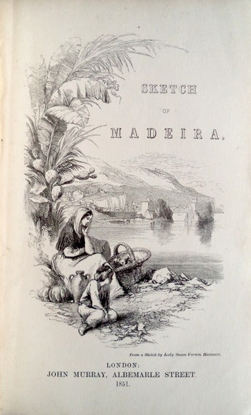 A SKETCH OF MADEIRA,
