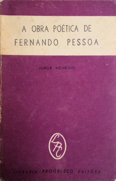 A OBRA POÃ‰TICA DE FERNANDO PESSOA.