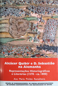 ALCÃCER QUIBIR E D. SEBASTIÃƒO NA ALEMANHA.