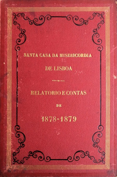ENCADERNAÃ‡Ã•ES ARTÃSTICAS. 1880-1901. SANTA CASA DA MISERICORDIA DE LISBOA. RELATÃ“RIOS E CONTAS.