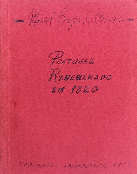 PORTUGAL REGENERADO EM 1820. Terceira ediÃ§Ã£o [FotocÃ³pia].