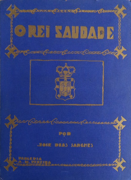 O REI SAÃœDADE.