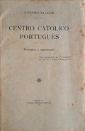 CENTRO CATÃ“LICO PORTUGUÃŠS. PrincÃ­pios e organizaÃ§Ã£o.