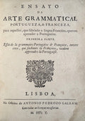 ENSAYO DA ARTE GRAMMATICAL PORTUGUEZA, E FRANCEZA,