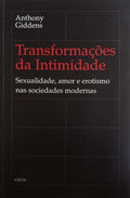 TRANSFORMAÃ‡Ã•ES DA INTIMIDADE.