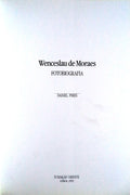 WENCESLAU DE MORAES. FOTOBIOGRAFIA.