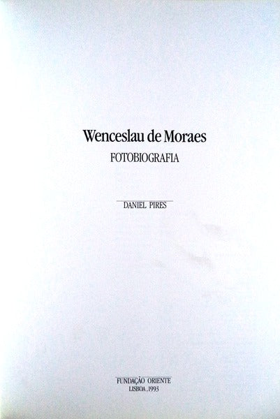 WENCESLAU DE MORAES. FOTOBIOGRAFIA.