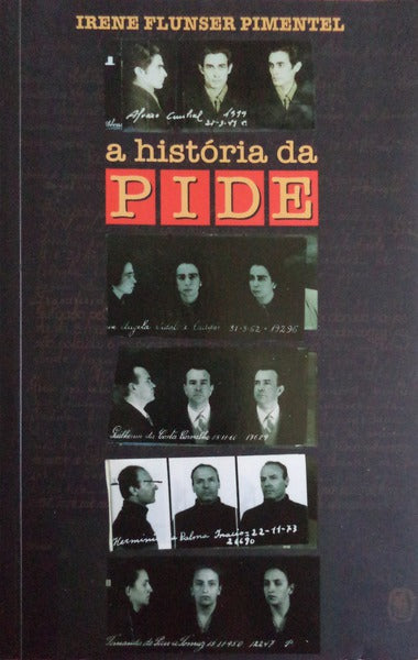 A HISTÓRIA DA PIDE. [2007]