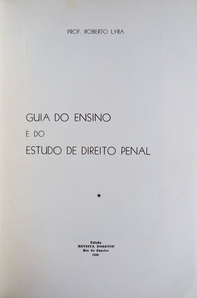 GUIA DO ENSINO E DO ESTUDO DE DIREITO PENAL.