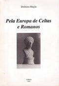 PELA EUROPA DE CELTAS E ROMANOS.