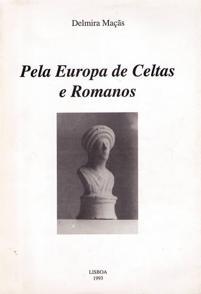PELA EUROPA DE CELTAS E ROMANOS.