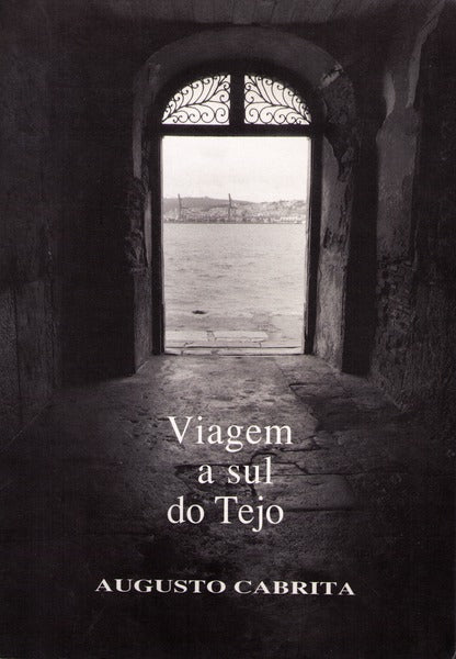 VIAGEM A SUL DO TEJO.
