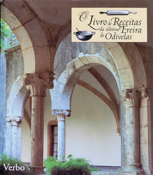 O LIVRO DE RECEITAS DA ÃšLTIMA FREIRA DE ODIVELAS.