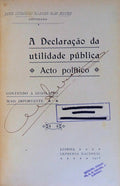 A DECLARAÃ‡ÃƒO DA UTILIDADE PÃšBLICA.