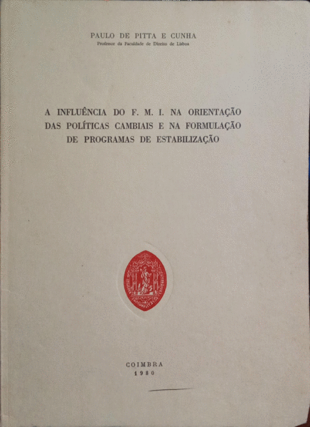 A INFLUÃŠNCIA DO F. M. I. NA ORIENTAÃ‡ÃƒO DAS POLÃTICAS CAMBIAIS.