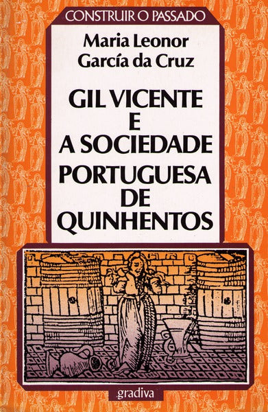 GIL VICENTE E A SOCIEDADE PORTUGUESA DE QUINHENTOS.