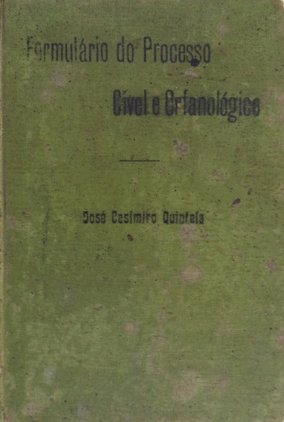 FORMULARIO DO PROCESSO CÃVEL E ORFANOLÃ“GICO.
