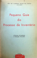 PEQUENO GUIA DO PROCESSO DE INVENTÃRIO.