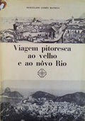 VIAGEM PITORESCA AO VELHO E AO NÃ”VO RIO.