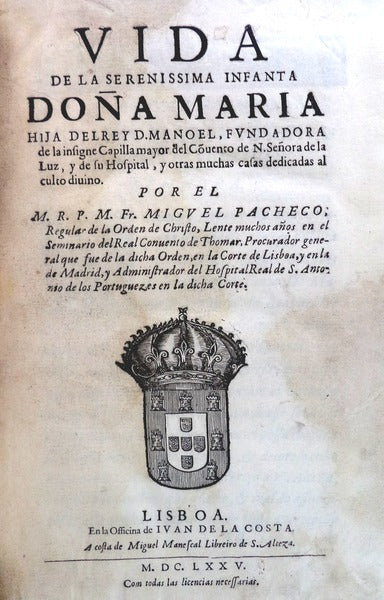 VIDA DE LA SERENISSIMA INFANTA DOÃ‘A MARIA