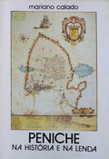 PENICHE NA HISTÃ“RIA E NA LENDA.