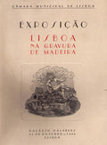 EXPOSIÃ‡ÃƒO LISBOA NA GRAVURA DE MADEIRA.