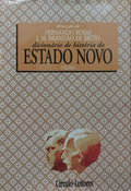 DICIONÃRIO DE HISTÃ“RIA DO ESTADO NOVO. [2 VOLS.]