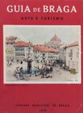 GUIA DE BRAGA: ARTE E TURISMO.